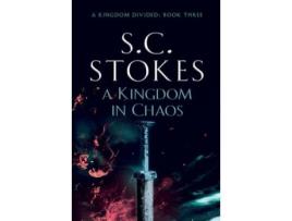 Livro A Kingdom In Chaos de S.C. Stokes ( Inglês )