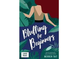 Livro Bluffing For Beginners de Merren Tait ( Inglês )