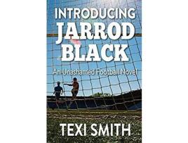 Livro Introducing Jarrod Black: An Unashamed Football Novel de Texi Smith ( Inglês )