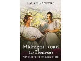 Livro Midnight Road To Heaven de Laurie Sanford ( Inglês )