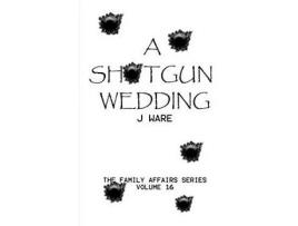 Livro A Shotgun Wedding de J Ware ( Inglês )