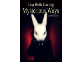 Livro Mysterious Ways de Lisa Beth Darling ( Inglês )