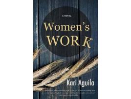 Livro Women'S Work de Kari Aguila ( Inglês )