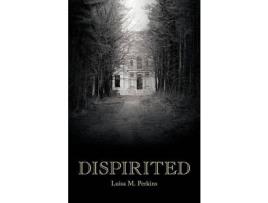 Livro Dispirited de Luisa M. Perkins ( Inglês )