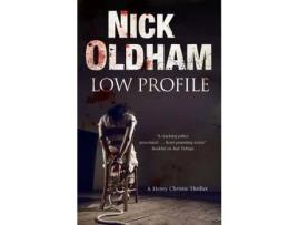 Livro Low Profile de Nick Oldham ( Inglês )