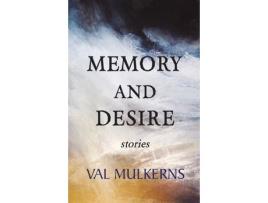 Livro Memory And Desire de Val Mulkerns ( Inglês )