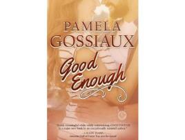 Livro Good Enough de Pamela Gossiaux ( Inglês )