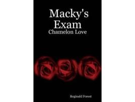 Livro Macky'S Exam: Chamelon Love de Reginald Forest ( Inglês )