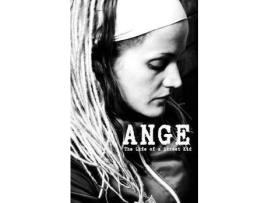 Livro Ange: The Life Of A Street Kid de Rebecca Dorothy Valastro ( Inglês )