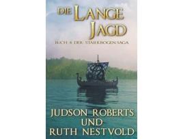 Livro Die Lange Jagd: Die Starkbogen-Saga Buch Vier de Ruth Nestvold ( Inglês )