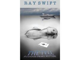 Livro The Tell: A Connie Drake Mystery de Ray Swift ( Inglês )