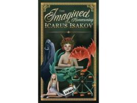 Livro The Imagined Homecoming Of Icarus Isakov de Steve Wiley ( Inglês )