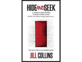 Livro Hide And Seek: The Morgan Jane Winters Murder Mystery Series - Book 2 de Jill Collins ( Inglês )