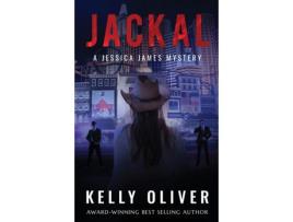 Livro Jackal: A Jessica James Mystery de Kelly Oliver ( Inglês )