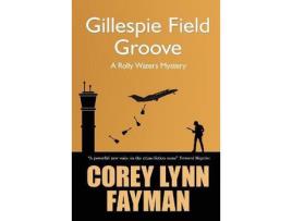 Livro Gillespie Field Groove de Corey Fayman ( Inglês )