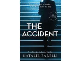 Livro The Accident: A Chilling Psychological Thriller de Natalie Barelli ( Inglês )