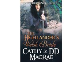 Livro The Highlander'S Welsh Bride: The Hardy Heroines Series, Book #5 de DD MacRae ( Inglês )