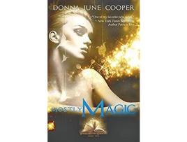 Livro Mostly Magic de Donna June Cooper ( Inglês )
