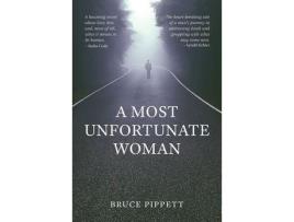 Livro A Most Unfortunate Woman de Bruce Pippett ( Inglês )