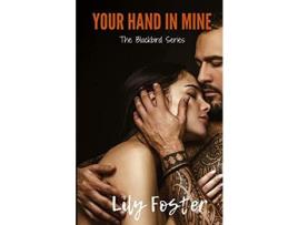 Livro Your Hand In Mine de Lily Foster ( Inglês )