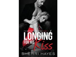 Livro Longing For His Kiss de Sherri Hayes ( Inglês )