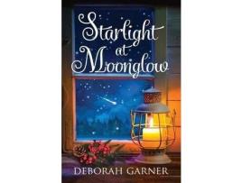 Livro Starlight At Moonglow de Deborah Garner ( Inglês )