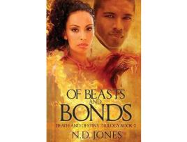 Livro Of Beasts And Bonds de N.D. Jones ( Inglês )