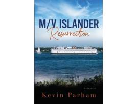 Livro M/V Islander : Resurrection de KevinJ Parham ( Inglês )