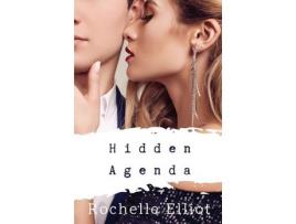 Livro Hidden Agenda de Rochelle Elliot ( Inglês )