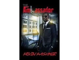 Livro The Ambassador Of Bosses de Kevin Kashmir ( Inglês )