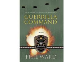 Livro Guerrilla Command de Phil Ward ( Inglês )