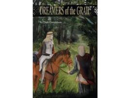 Livro Dreamers Of The Grail de Dale Geraldson ( Inglês )