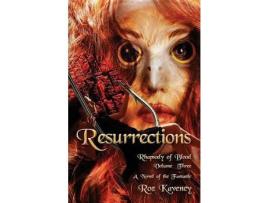 Livro Resurrections - Rhapsody Of Blood, Volume Three de Roz Kaveney ( Inglês )