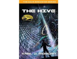 Livro The Hive - The Dave Brewster Series (Book 3) de Karl J. Morgan ( Inglês )