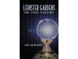 Livro Leinster Gardens And Other Subtleties de Jan Edwards ( Inglês )