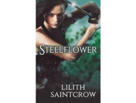 Livro Steelflower de Lilith Saintcrow ( Inglês )