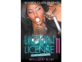 Livro Lickin' License Ii: More Sex, More Saga de Intelligent Allah ( Inglês )