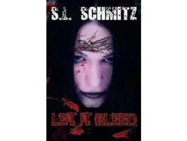 Livro Let It Bleed de S. L. Schmitz ( Inglês )