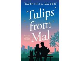 Livro Tulips From Mal de Gabriella Margo ( Inglês )