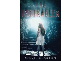 Livro The Incurables de Stevie Claxton ( Inglês )