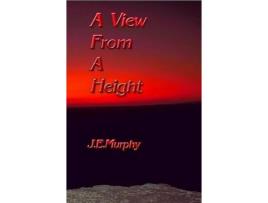 Livro A View From A Height de J. E. Murphy ( Inglês )
