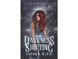 Livro Darkness Shifting: Tides Of Darkness Book One de Sarah L. Blair ( Inglês )