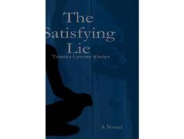 Livro The Satisfying Lie de Tamika Shuler ( Inglês )