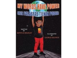 Livro My Words Have Power: Mis Palabras Tienen Poder de Krystle L Bradley ( Inglês )