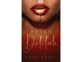 Livro Being Delilah de Maya Avery ( Inglês )