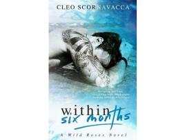 Livro Within Six Months de Cleo Scornavacca ( Inglês )