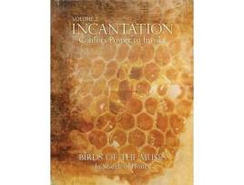 Livro Incantation: Volume 2 - Birds Of The Muses: In Search Of Honey de Genie Poretzky-Lee ( Inglês )