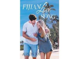 Livro Fijian Love Song de Alison Joy ( Inglês )