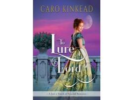 Livro To Lure A Lord de Caro Kinkead ( Inglês )