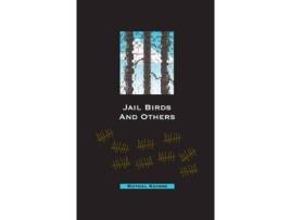 Livro Jailbirds And Others de Muthal Naidoo ( Inglês )